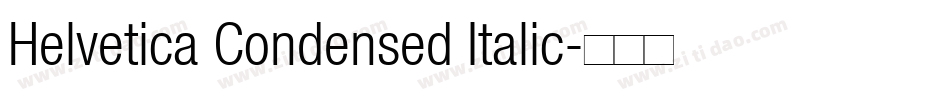 Helvetica Condensed Italic字体转换